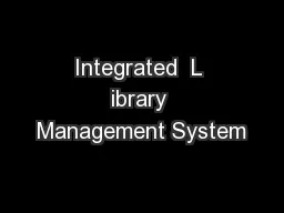 Integrated  L ibrary Management System