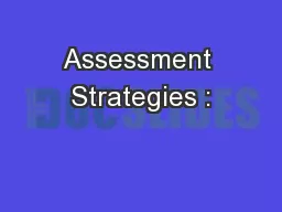 Assessment Strategies :