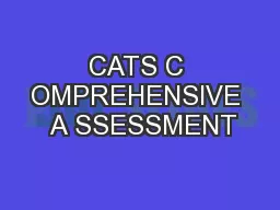 CATS C OMPREHENSIVE  A SSESSMENT