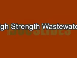 High Strength Wastewater: