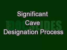 Significant Cave Designation Process