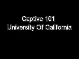 Captive 101 University Of California
