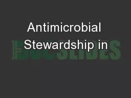 Antimicrobial Stewardship in