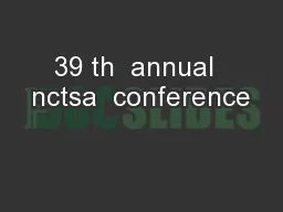 39 th  annual  nctsa  conference