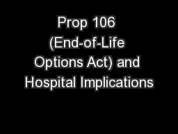 Prop 106 (End-of-Life Options Act) and Hospital Implications