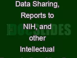 Inventions, Data Sharing, Reports to NIH, and other Intellectual Property Considerations