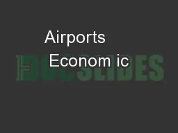 Airports      Econom ic