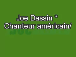 Joe Dassin * Chanteur américain/