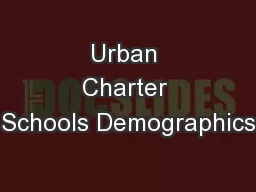Urban Charter Schools Demographics