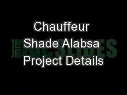 Chauffeur Shade Alabsa Project Details