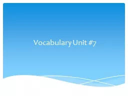 Vocabulary Unit #7 adj.—severe or stern in manner; without 	adornment or luxury, simple,