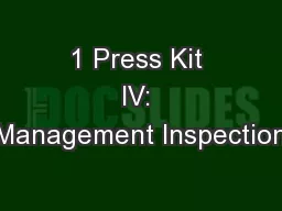 1 Press Kit IV: Management Inspection
