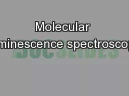 Molecular luminescence spectroscopy