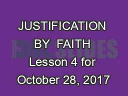 JUSTIFICATION BY  FAITH Lesson 4 for October 28, 2017