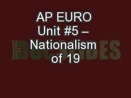 AP EURO Unit #5 – Nationalism of 19