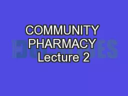 COMMUNITY PHARMACY Lecture 2
