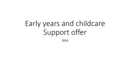 Early years and childcare Support offer