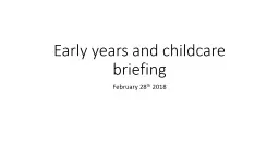 Early years and childcare briefing