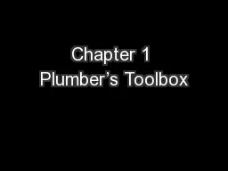 Chapter 1 Plumber’s Toolbox