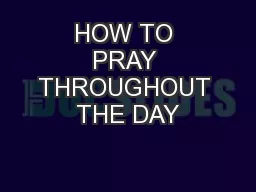 HOW TO PRAY THROUGHOUT THE DAY