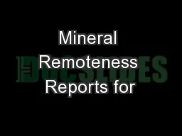 Mineral Remoteness Reports for