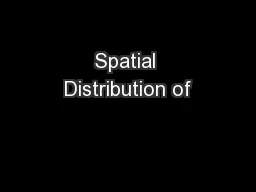 Spatial Distribution of