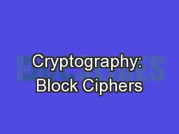Cryptography: Block Ciphers