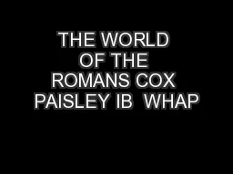 THE WORLD OF THE ROMANS COX PAISLEY IB  WHAP
