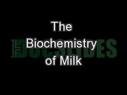 The Biochemistry of Milk