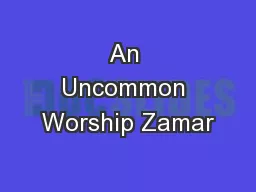 An Uncommon Worship Zamar