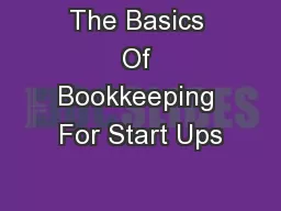 PPT-The Basics Of Bookkeeping For Start Ups