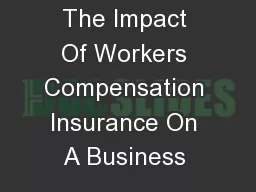 The Impact Of Workers Compensation Insurance On A Business 