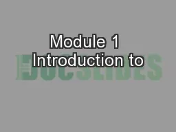 Module 1 Introduction to