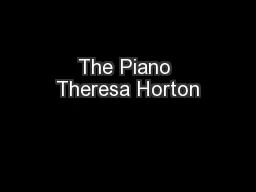 The Piano Theresa Horton