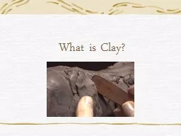 What is Clay? What is Clay?