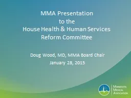 MMA Presentation to the House Health & Human Services