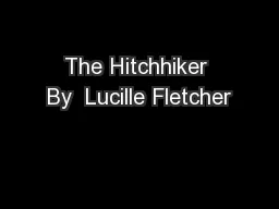 The Hitchhiker By  Lucille Fletcher