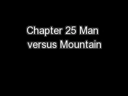 Chapter 25 Man versus Mountain
