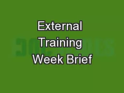 External Training Week Brief