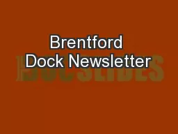 Brentford Dock Newsletter