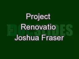 Project Renovatio Joshua Fraser