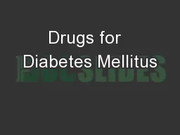 Drugs for  Diabetes Mellitus
