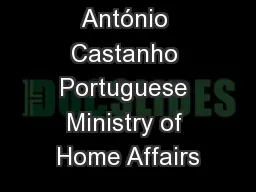 António Castanho Portuguese Ministry of Home Affairs