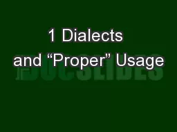 1 Dialects and “Proper” Usage