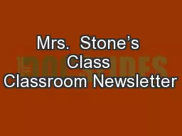Mrs.  Stone’s Class Classroom Newsletter