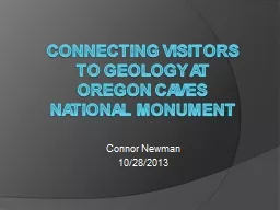 CONNECTING VISITORS TO GEOLOGY AT OREGON CAVES NATIONAL MONUMENT