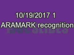 10/19/2017 1 ARAMARK recognition