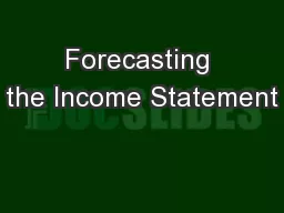 Forecasting the Income Statement