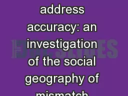 Understanding address accuracy: an investigation of the social geography of mismatch between
