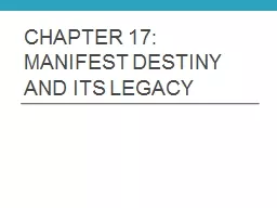 Chapter 17:  Manifest destiny and its legacy
